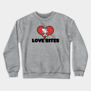 Loves bites shark Crewneck Sweatshirt